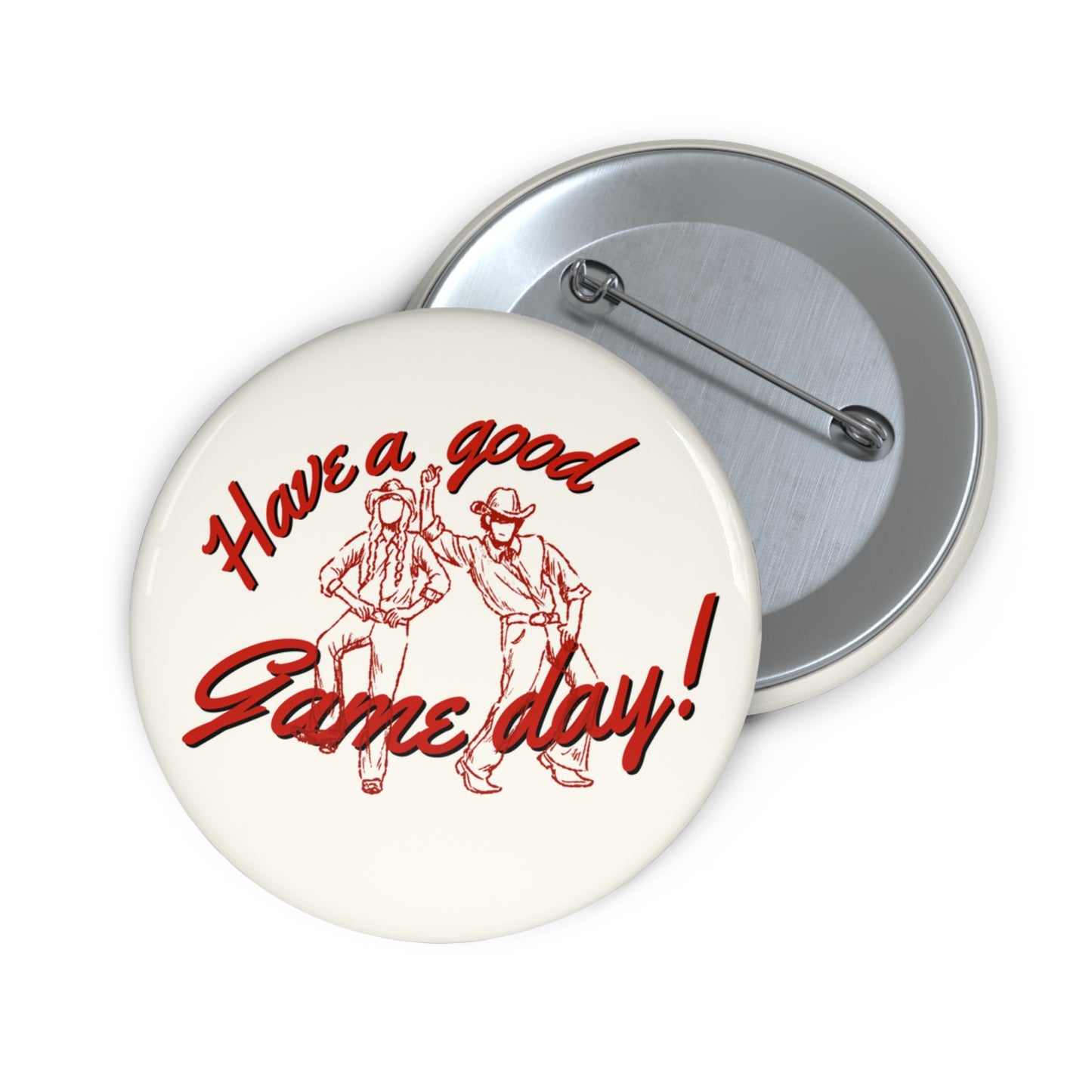 Have a Good Gameday Pin